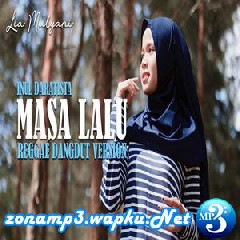 Lia Mulyani Masa Lalu (Reggae Dangdut Version) Mp3