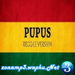 Fahmi Aziz - Pupus (Reggae Version) Mp3