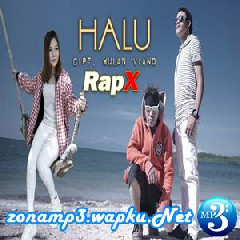 RapX - Halu Mp3