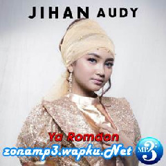 Jihan Audy Ya Romdhon Mp3