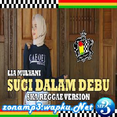 Lia Mulyani - Suci Dalam Debu (SKA Reggae Version) Mp3