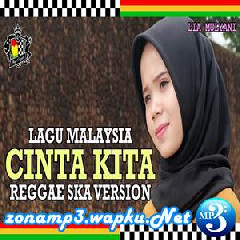 Lia Mulyani - Cinta Kita (Reggae SKA Version) Mp3