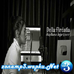 Della Firdatia - Aku Harus Jujur - Kerispatih (Cover) Mp3