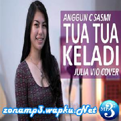 Julia Vio Tua Tua Keladi - Anggun C Sasmi (Cover) Mp3
