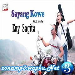 Eny Sagita Sayang Kowe (Udan Rintik Rintik) Mp3
