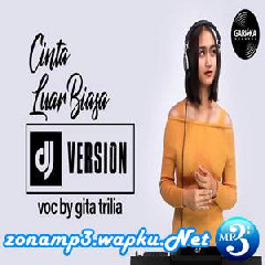 Gita Trilia - DJ Cinta Luar Biasa - Andmesh (Cover) Mp3
