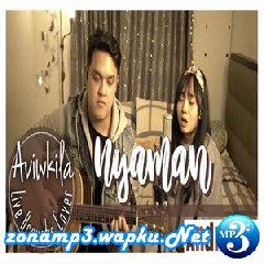 Aviwkila - Nyaman - Andmesh (Acoustic Cover) Mp3