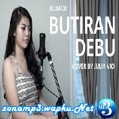 Julia Vio Butiran Debu (Cover) Mp3