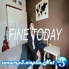 Billy Joe Ava - Fine Today (Cover Ost. NKCTHI) Mp3