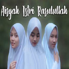 Putih Abu Abu Aisyah Istri Rasulullah (Cover) Mp3