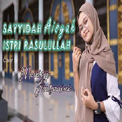 Monica Fiusnaini - Sayyidah Aisyah Istri Rasulullah (Cover) Mp3