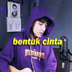 Reza Darmawangsa Bentuk Cinta (Acoustic Cover) Mp3