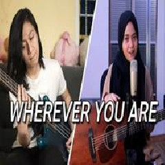 Hanin Dhiya - Wherever You Are (Cover) Mp3