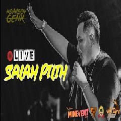 Ndarboy Genk - Salah Pilih (Live Perform) Mp3