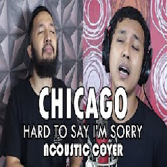 Sanca Records Hard To Say Im Sorry (Acoustic Cover) Mp3