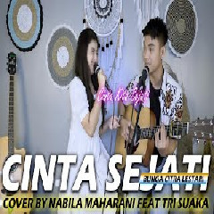 Nabila Maharani - Cinta Sejati - Bunga Citra Lestari (Cover Feat Tri Suaka) Mp3