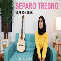Regita Echa - Separo Tresno - Ndarboy Genk (Cover) Mp3