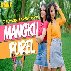Era Syaqira - Dj Remix Mangku Purel Ft Nanda Sayang Mp3