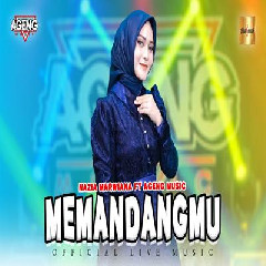 Nazia Marwiana Memandangmu Ft Ageng Music Mp3