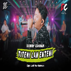 Denny Caknan - Titeni Lan Enteni DC Musik Mp3