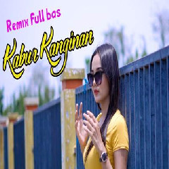 Dj Tanti - Dj Remix Full Bass Kabur Kanginan Mp3