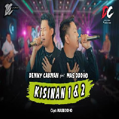 Denny Caknan - Kisinan 1 & 2 Feat Mas Dddho DC Musik Mp3