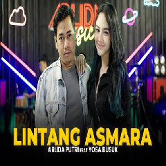 Arlida Putri - Lintang Asmara Feat Yosa Busuk Mp3