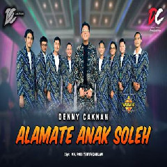 Denny Caknan - Alamate Anak Soleh DC Musik Mp3