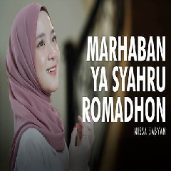 Nissa Sabyan - Marhaban Ya Syahru Romadhon Mp3