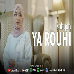 Sabyan - Ya Rouhi Mp3
