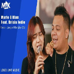 Mario G Klau - Jangan Hilangkan Dia Feat Brisia Jodie Mp3