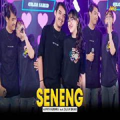 Happy Asmara X Gilga Sahid - Seneng Feat Bintang Fortuna Mp3