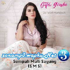 Gita Youbi - Sumpah Mati Sayang (Feat. DJ Febri Handset) Mp3