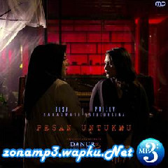 Risa Saraswati & Prilly Latuconsina - Pesan Untukmu (Original Soundtrack Danur 3) Mp3