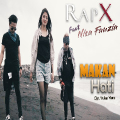 Rapx - Makan Hati Feat Nisa Fauzia Mp3