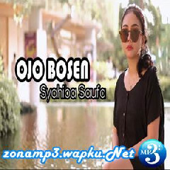 Syahiba Saufa Ojo Bosen Mp3