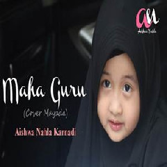 Aishwa Nahla Karnadi - Maha Guru (Cover Mayada) Mp3