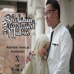 Aishwa Nahla Karnadi - Sholatun Bissalamil Mubin (Cover) Mp3