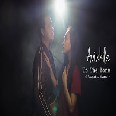 Aviwkila - To The Bone - Pamungkas (Acoustic Cover) Mp3