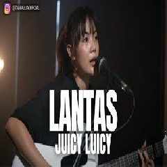 Tami Aulia - Lantas - Juicy Luicy (Cover) Mp3