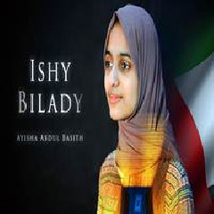 Ayisha Abdul Basith - Ishy Bilady (UAE National Anthem) Mp3