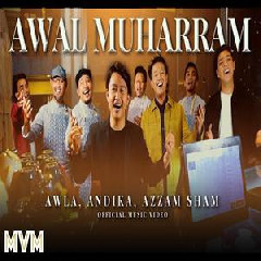 Awla (Saujana, Nowseeheart), Andika, Azzam Sham - Awal Muharram Mp3